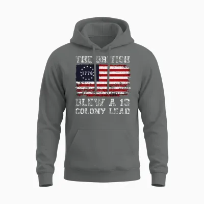 The British Blew a 13 Colony Lead Betsy Ross Unisex Hoodie - Graphite Heather