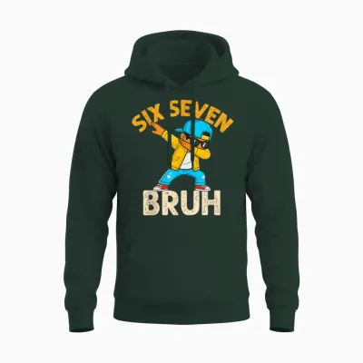 Dabbing Six Seven Bruh Kids 67 Meme 6 7 Numbers Funny Boys Unisex Hoodie - Forest