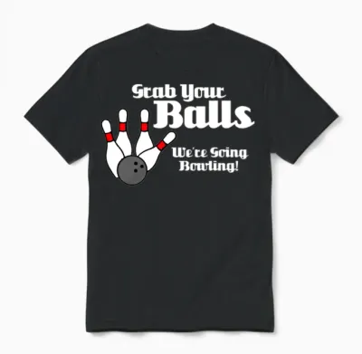 Grab Your Balls... Unisex T-Shirt - Black
