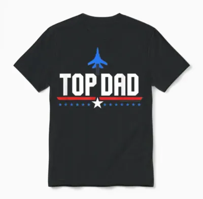 Top Gun Top Dad Father's Day Action Movie Logo Unisex T-Shirt - Black