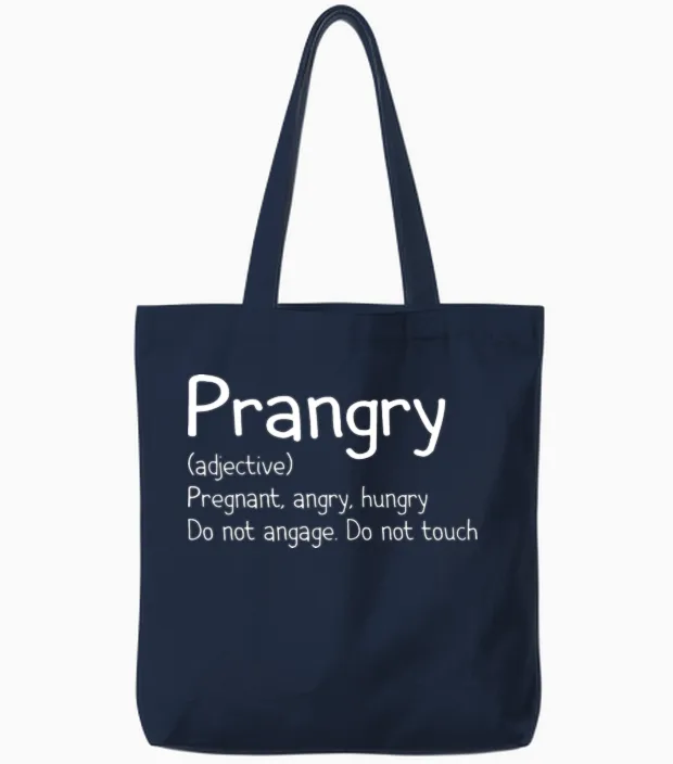 Prangry Definition, Pregnancy Gift, Funny Pregnanc Tote Bags in Navy