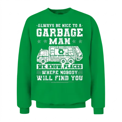 Funny Garbage Man Trash Garbage Truck Unisex Sweatshirt - Irish Green