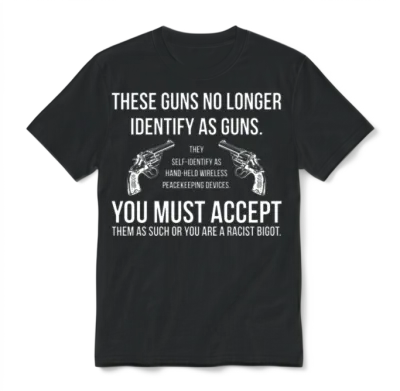 These Guns No Longer Identify as Guns Funny Gun Unisex T-Shirt - Black