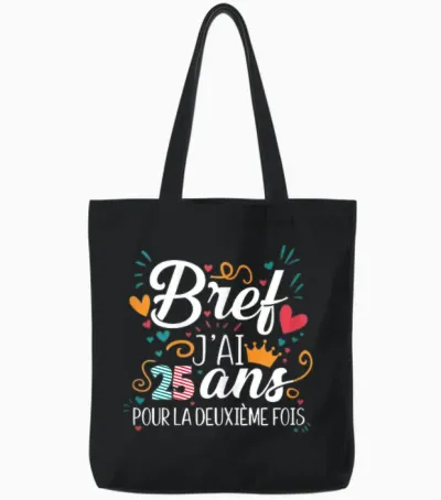 Bref J'ai 25 Ans 50 Years Birthday Gift Tote Bags - Black