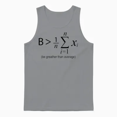 Be Greater Than Average Unisex Tank Top - Sport Grey