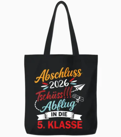 Abschluss Grundschule 2026 Tschüss Abflug in Die 5. Klasse Tote Bags - Black