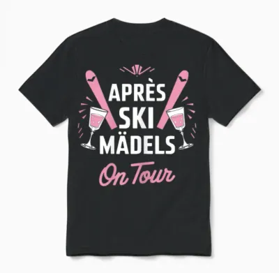 Après Ski Girls on Tour Skier Party T-Shirt, Black Unisex T-Shirt - Black