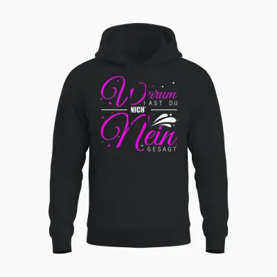 Women's Warum Hast Du Nicht Nein Gesagt - Schlager Malle Party T-Shirt, Black Unisex Hoodie - Black