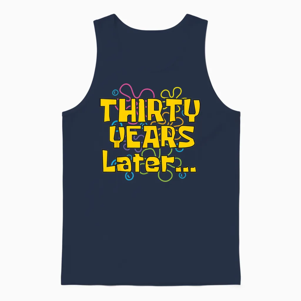 Thirty Years Later 30 Years 30th Birthday Party Funny Meme Unisex Tank Top in Navy