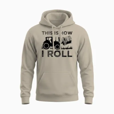 Funny Hay Bale How I Roll Gift Cool Farmer Tractor Driver Unisex Hoodie - Sand