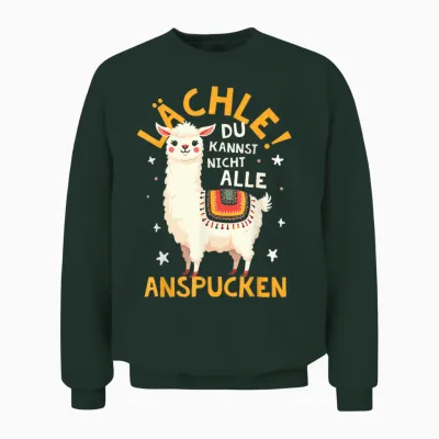 Smile Du Kannst Sie Nicht Alle Anspucken Lama Alpaca T-Shirt, Black, S Unisex Sweatshirt - Forest