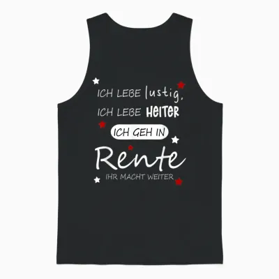 Funny Funny Humour T-Shirt with German Text "ich Geh in Rente [german Language], Black Unisex Tank Top - Black