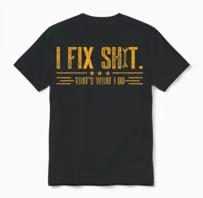 Retro I Fix Shit That’s What I Do Funny Work Fathers Day Unisex T-Shirt - Black