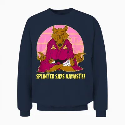 Splinter Says Namaste Unisex Sweatshirt - Navy
