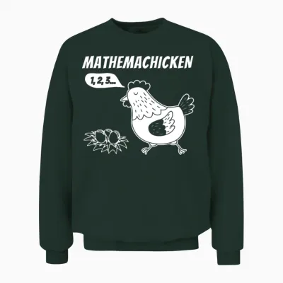 Mathemachicken Funny Math Unisex Sweatshirt - Forest