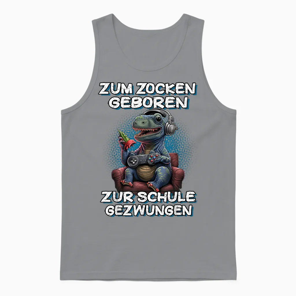 Zum Zocken Geboren Zur Schule Gezwungen Gamer Computer Unisex Tank Top in Sport Grey