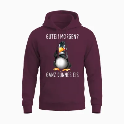 Guten Morgen? Ganz Dünnes Eis Morgenmuffel Funny Penguin Half Sleeve T-Shirt Black, Black Unisex Hoodie - Maroon