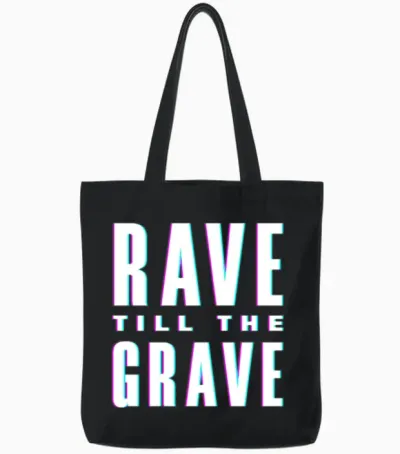 Techno Lover Rave Till the Grave Vibes Tote Bags - Black