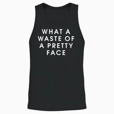 A Waste of a Pretty Face Unisex Tank Top - Black