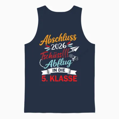 Abschluss Grundschule 2026 Tschüss Abflug in Die 5. Klasse Unisex Tank Top - Navy