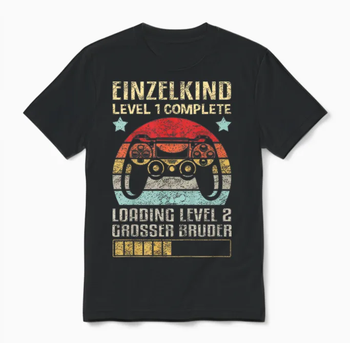 Einzelkind Level 1 Complete Loading Level 2 Grosser Bruder Unisex T-Shirt in Black