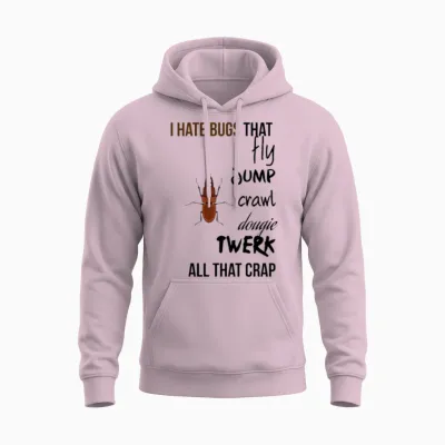 I Hate Bugs Unisex Hoodie - Light Pink