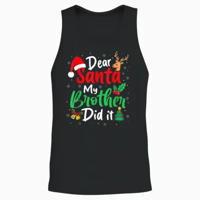 Dear Santa My Brother Did It Christmas Funny Sister Matching Unisex Tank Top - Black