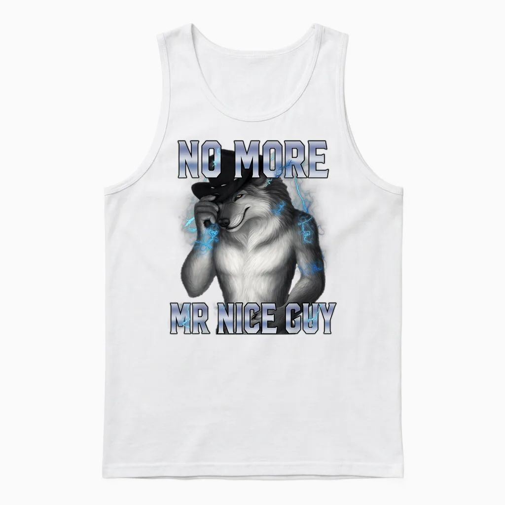 No More Mr Nice Guy Funny Alpha Wolf Meme Unhinged Brainrot Unisex Tank Top in White