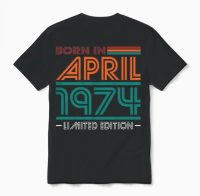 50th Birthday Vintage April 1974 Born in 1974 Unisex T-Shirt - Black