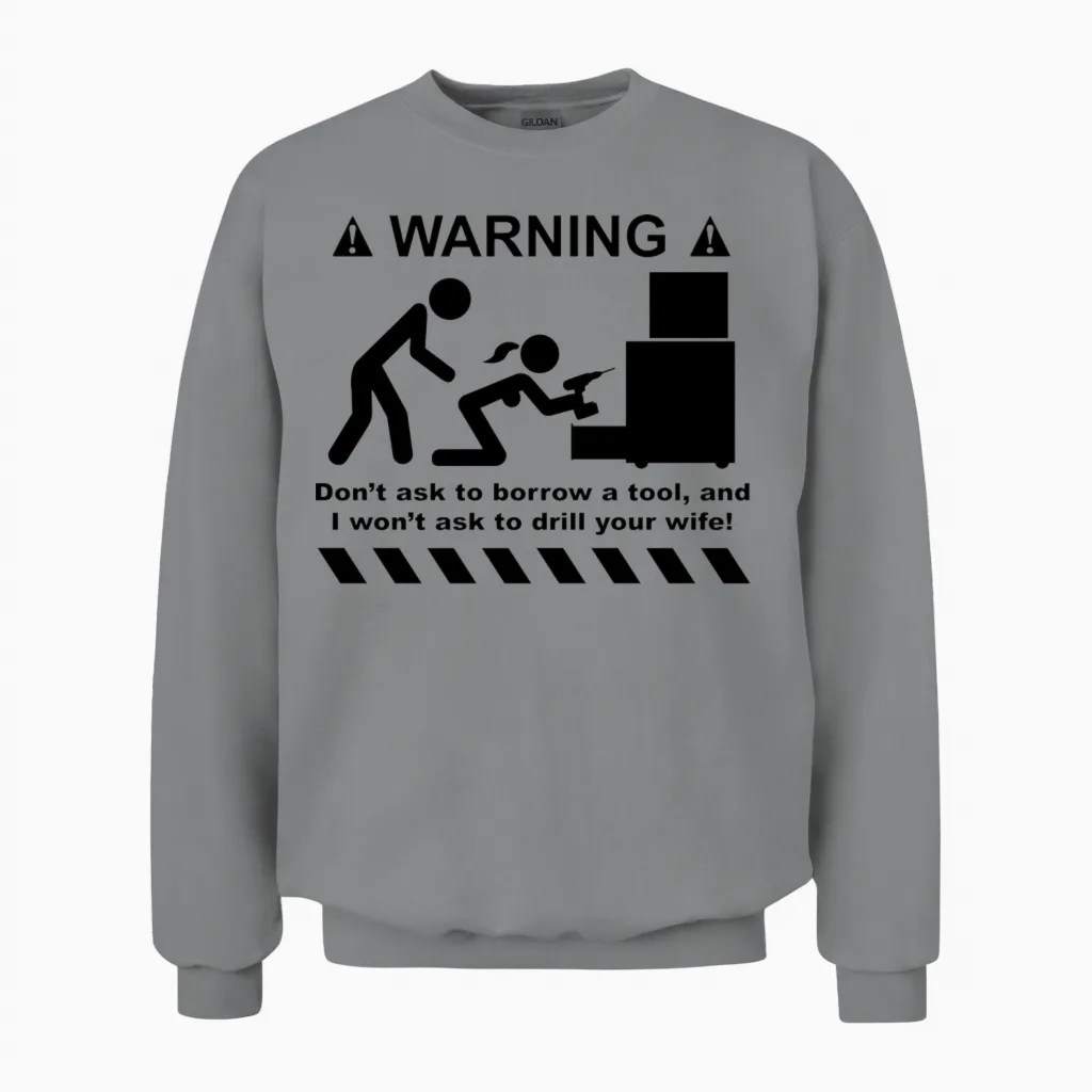 Drill Your Wife Couples & Matching Gift Unisex Sweatshirt in Sport Grey
