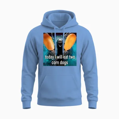 Today I Will Eat Two Corn Dogs Meme Unisex Hoodie - Carolina Blue