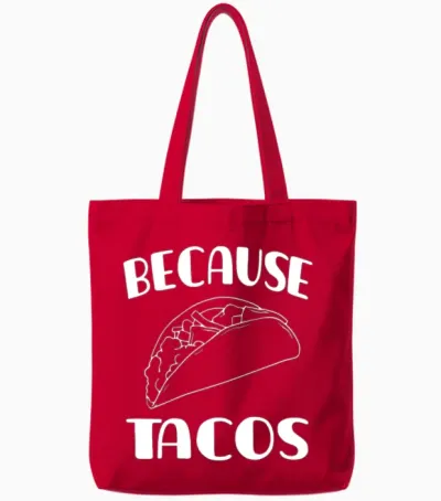 Funny Tacos Saying Tote Bags - Red