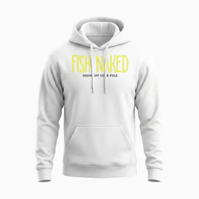 Fish Naked Show off Your Pole Unisex Hoodie - White