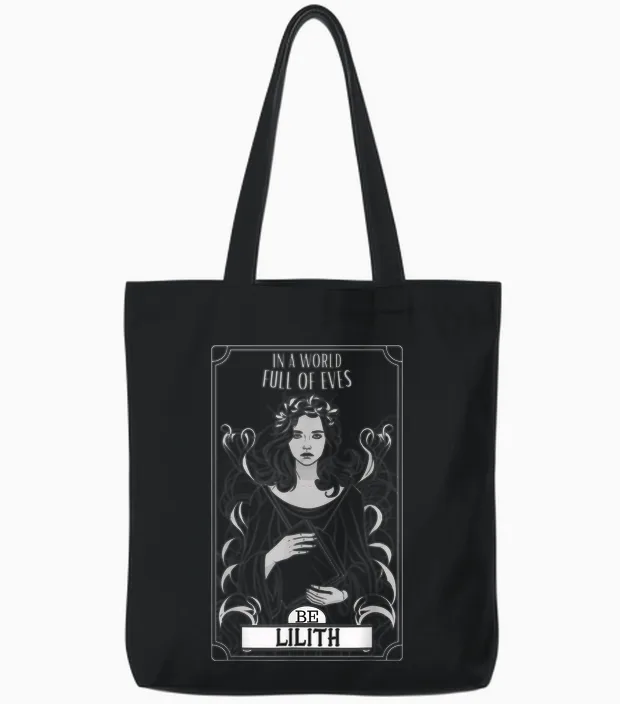 Lilith, in a World Full of Eves, Be a Lilith T-Shirt, Black, S Tote Bags in Black