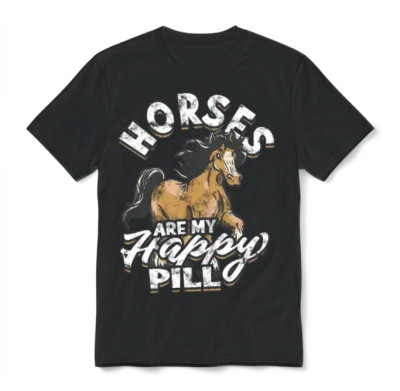 Horses Are My Happy Pill - Horse Unisex T-Shirt - Black