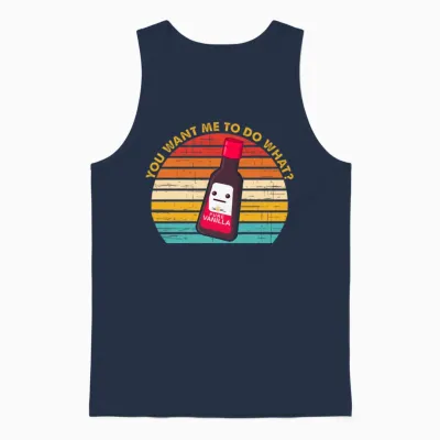 You Want Me to Do What Pure Vanilla Unisex Tank Top - Navy