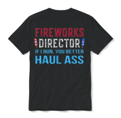 Funny Fireworks Director 4th of July Gifts Unisex T-Shirt - Black
