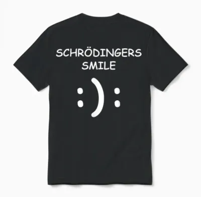 Physical Teacher Student Science Shirt Schrödingers Smile Physics T-Shirt, Black, S Unisex T-Shirt - Black