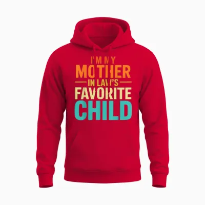 Funny from Son I'm My Mother-In-Law Favorite Child Unisex Hoodie - Red
