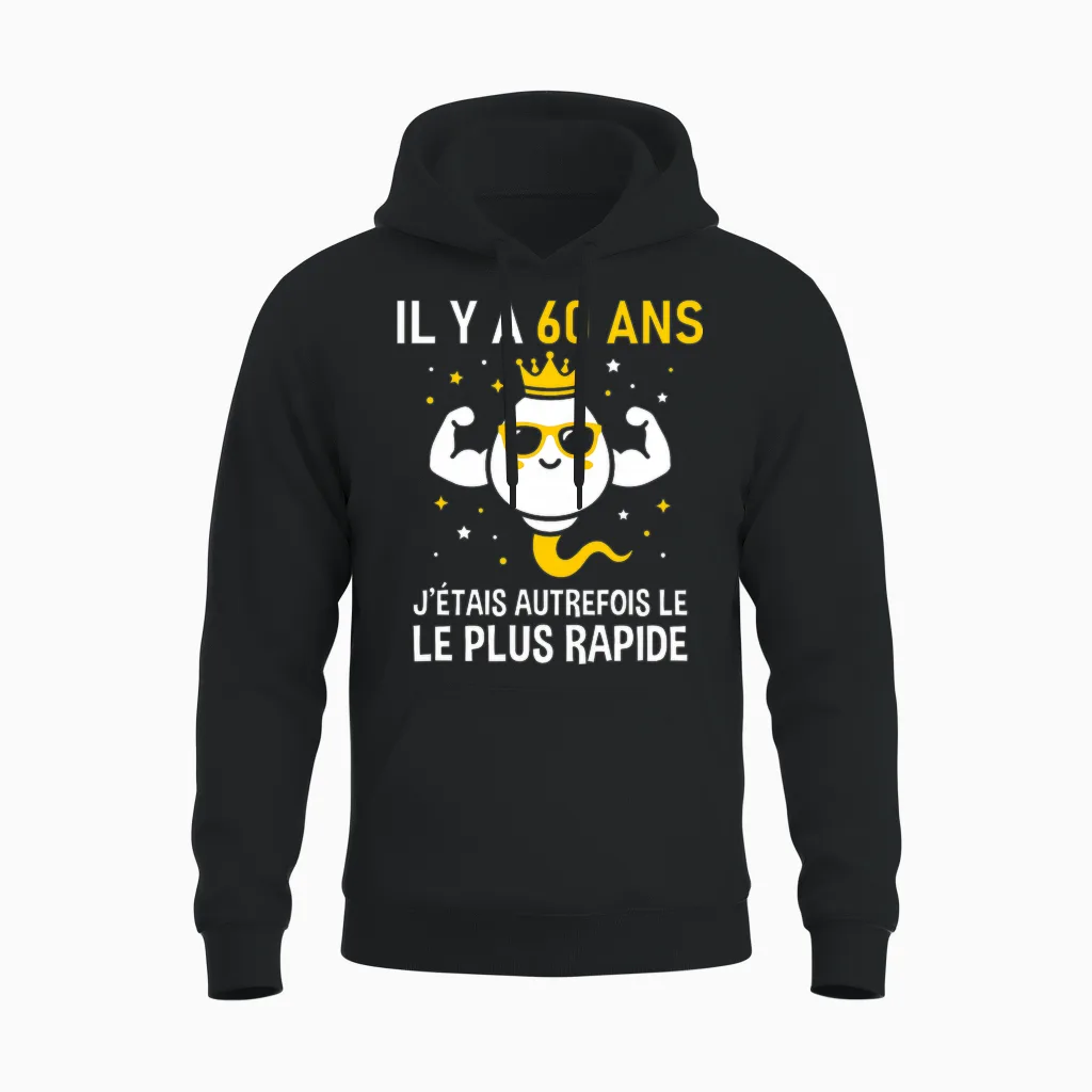 Graine Le Plus Rapide Anniversaire Blague Humour 60 Ans T-Shirt Haut De Gamme Unisex Hoodie in Black