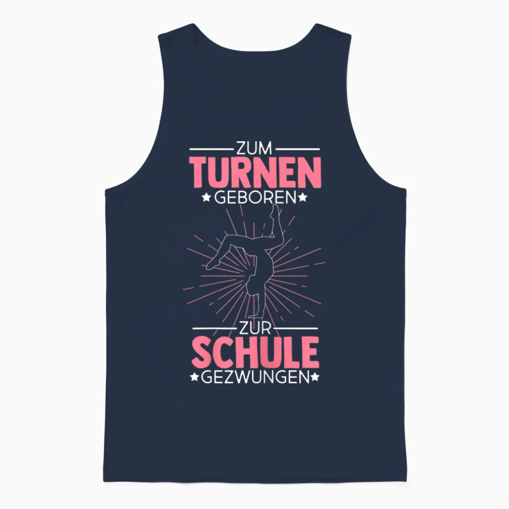 Zum Turnen Geboren Zur Schule Gezwungen Turnen Turner Unisex Tank Top in Navy