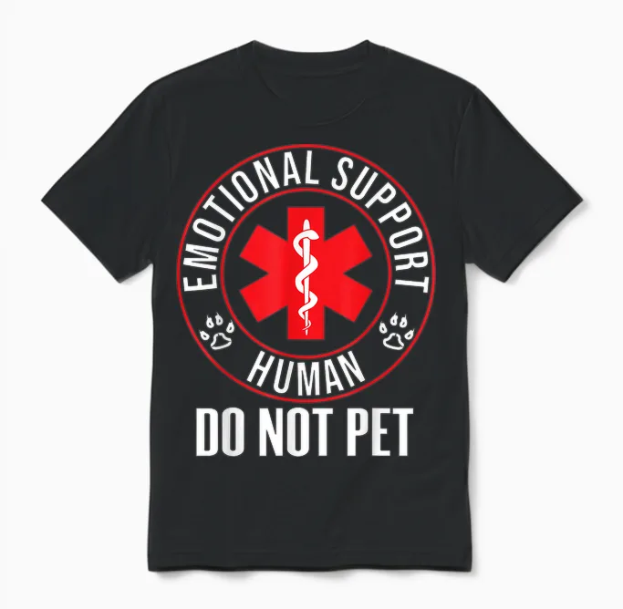 Emotional Support Human Do Not Pet - Service Dog Love Humor Unisex T-Shirt in Black