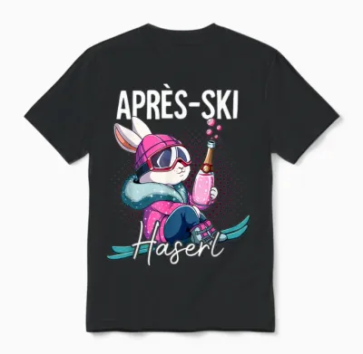 Apres Ski Haserl T-Shirt, Black Unisex T-Shirt - Black