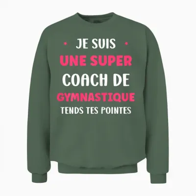 Prof De Gym Humour Je Suis Une Super Coach De Gymnastique Unisex Sweatshirt - Military Green