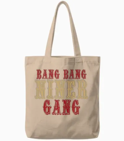 Bang Bang Niner Gang! Tote Bags - Natural