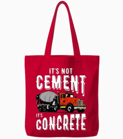 Not Cement It's Concrete Funny Concrete Mixer Tote Bags - Red