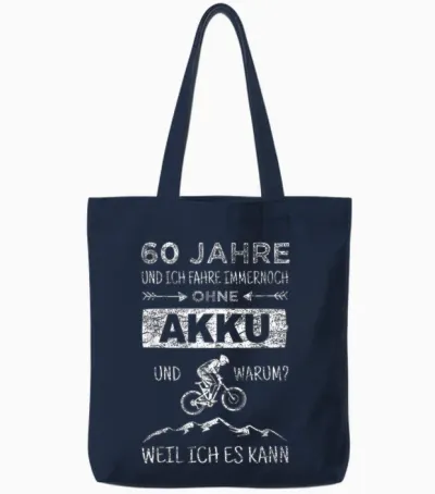 60 Jahre Und Ich Fahre Noch Ohne Akku Mountainbike Mtb T-Shirt, Black Tote Bags - Navy