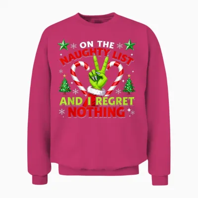Naughty List Regret Nothing Christmas Funny Trending Xmas Unisex Sweatshirt - Heliconia