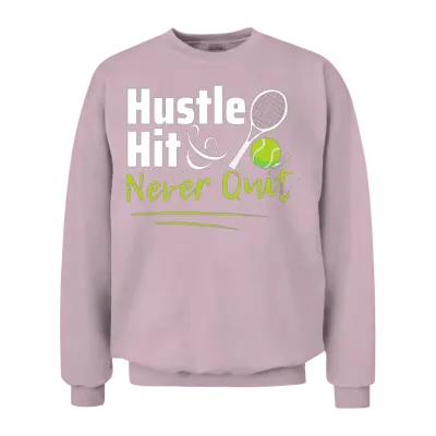 Hustle, Hit, Never Quit Unisex Sweatshirt - Light Pink