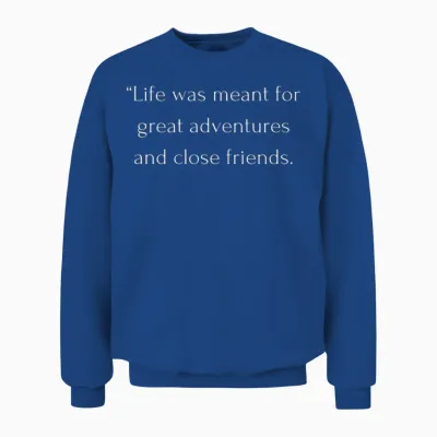 Travel Quotes with Friends - Unforgettable Travel Unisex Sweatshirt - Royal